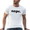 Nope Tshirt Luxury Tshirt Vintage Clothes Unisexs Cotton Tshirt