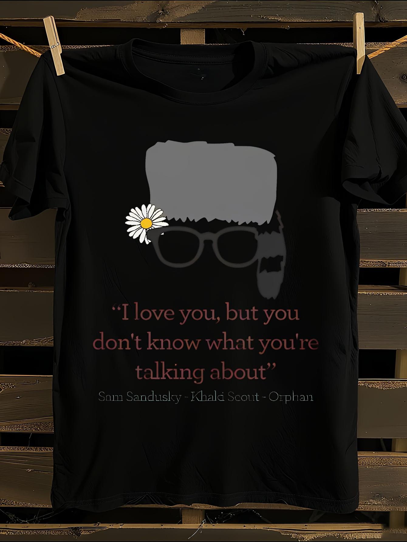 Funny Movie Quote Tshirt XL