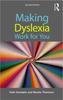 The Making Dyslexia Work for You Book