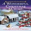 A Wonderful Christmas Crime by Jacqueline Frost Hardback Book 9798892421973