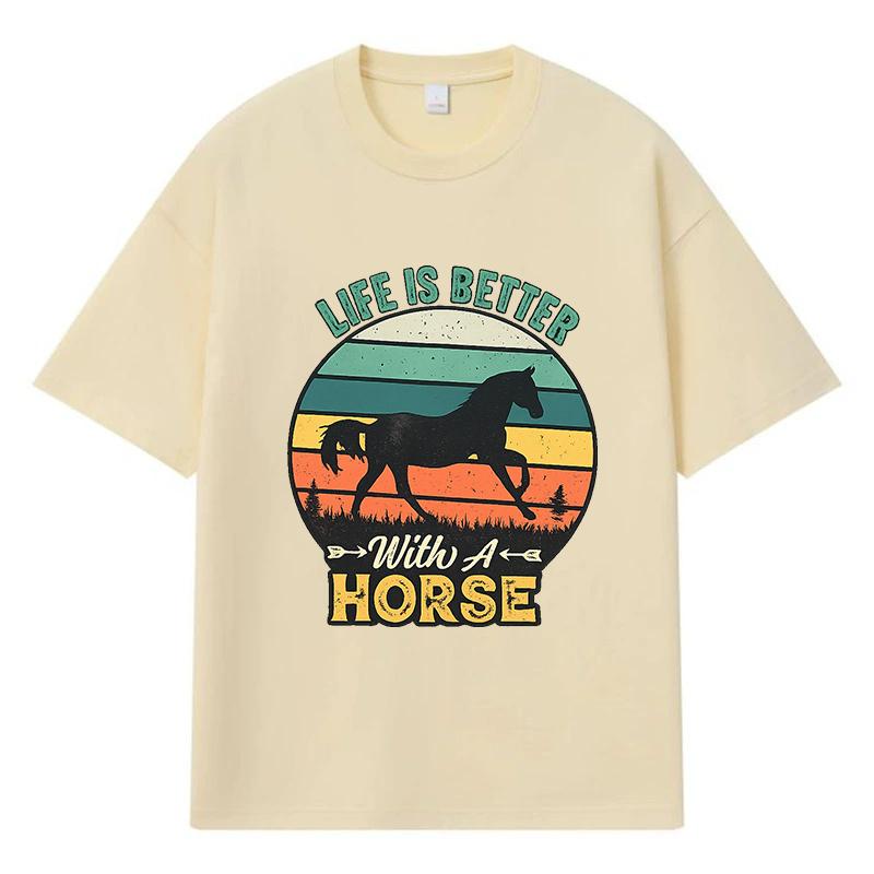 2026 Life Is Better With A Horse Printed Graphic Y2k Harajuku Streetwear 100% Cotton T Shirt Casual Oversized Summer Men T-shirt