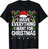 I Have Everything I Need Couples Pajamas Christmas Couple T-Shirt