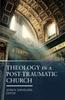Buch Theology In A Post-Traumatic Church