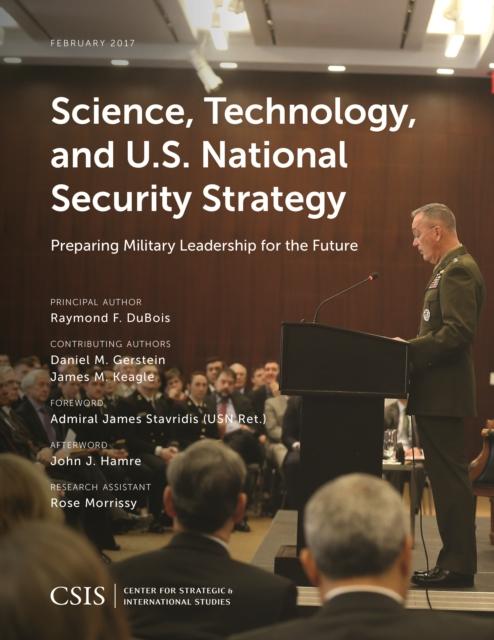 Knyga Science, Technology, and US National Security Strategy : Preparing Military Leadership for the Future
