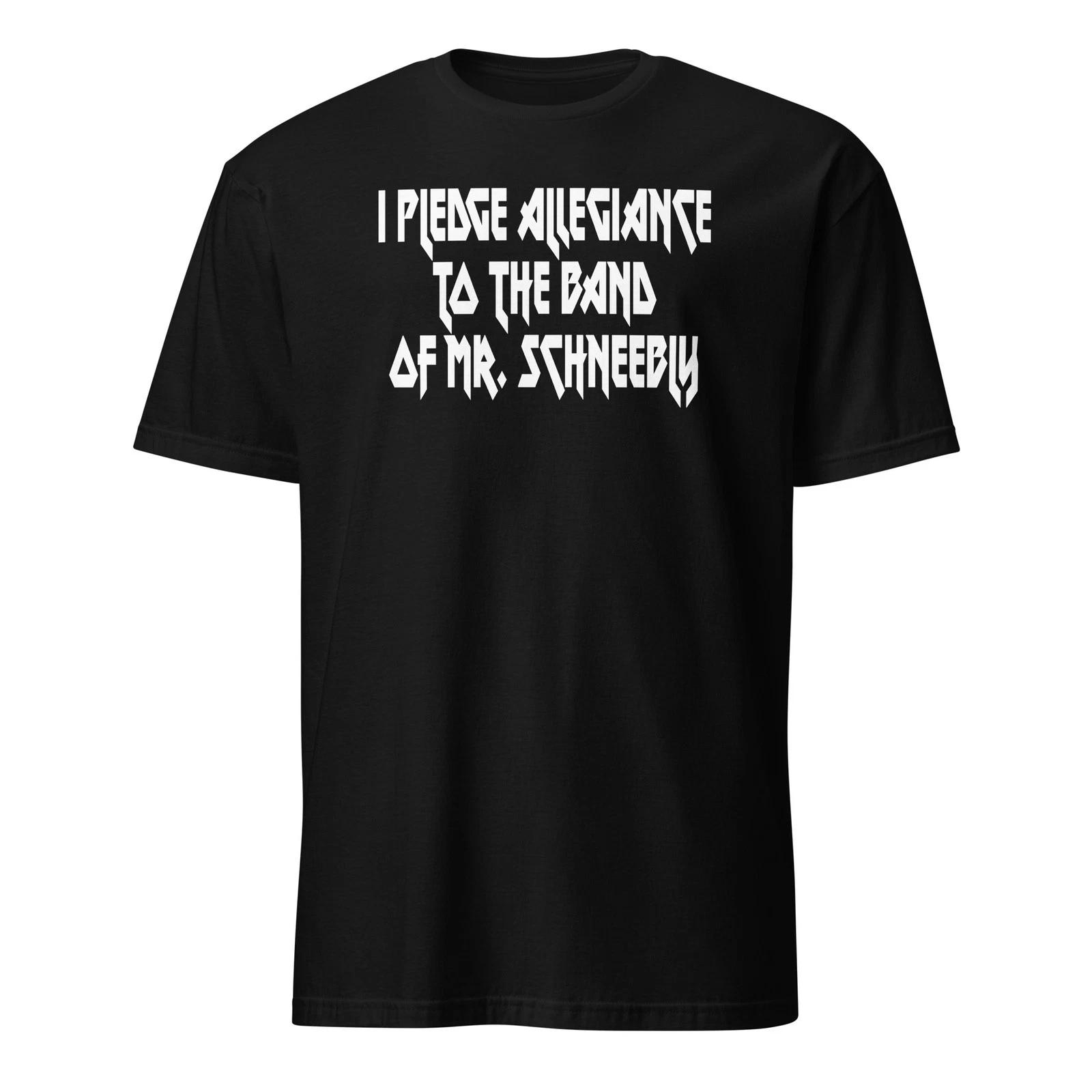I Pledge Allegiance To The Band Of Mr. Schneebly - Unisex T-Shirt S