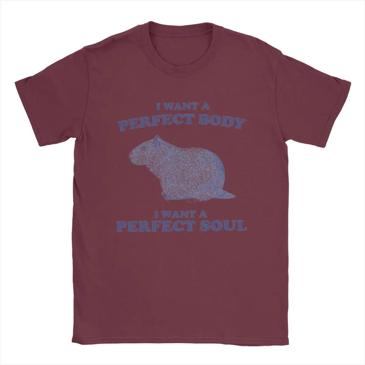 

Capybara I Want A Perfect Body I Want A Perfect Soul T Shirts Men Cotton T-Shirts Novelty Tees Short Sleeve Tops Printed XXXXXL бордовий