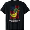 NEW LIMITED Funny Duck Around And Find Out T-Shirt