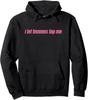 I Let Femmes Top Me Funny Queer Pride Quote Unisex Hooded Sweatshirt