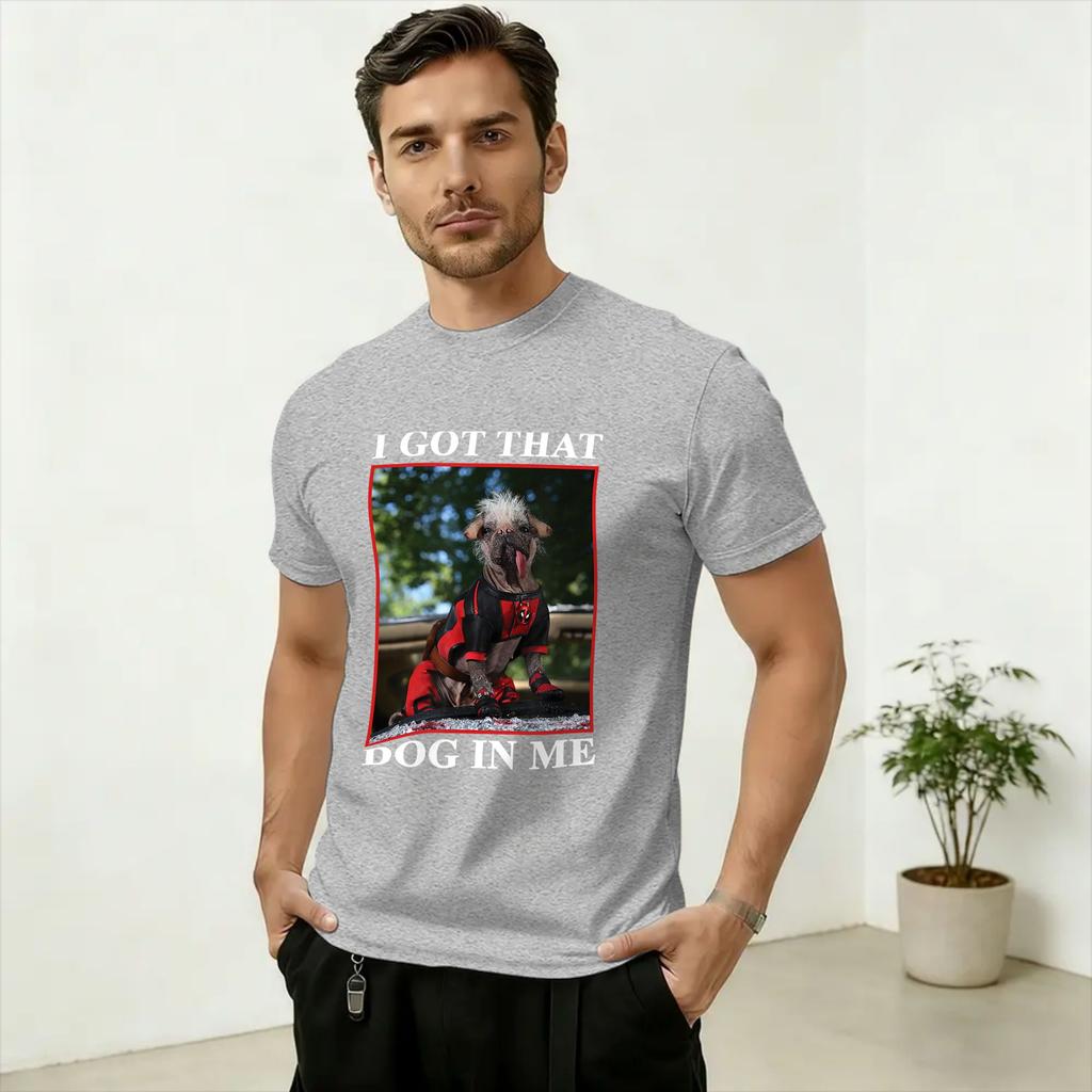 Harajuku T-Shirt Summer Funny I Got that Dog in Me Meme Hipster T Shirts Cotton Tee Shirt for Unisexs Aesthetic Short Sleeve Tees