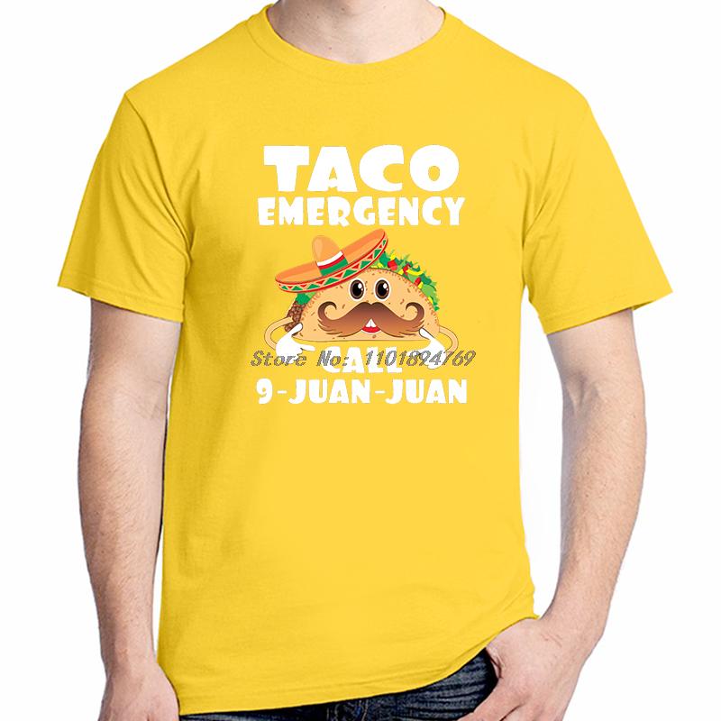 Taco Emergency Call 9 Juan Funny Graphic T Shirts Cotton Short Sleeve Tshirts Unisex Streetwear Breathable Printing T Shirt