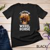 I'd Rather Be Driving My Wheel Horse Farming Gift T-Shirt Unisex T-shirt