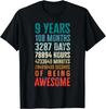 9 Years 108 Months Of Being Awesome Happy 9th Birthday Gift Unisex T-Shirt