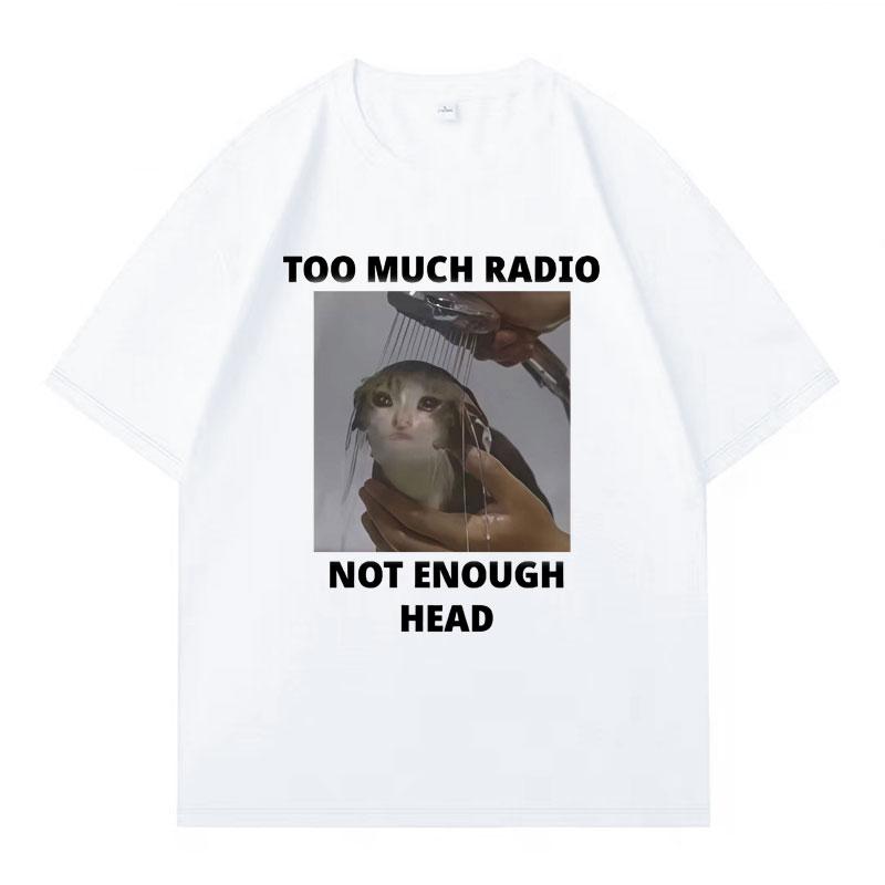 Funny Cat Harajuku Graphic Tshirts Too Much Radio Not Enough Head Hipster Women Casual Short Sleeve Tshirt Streetwear S