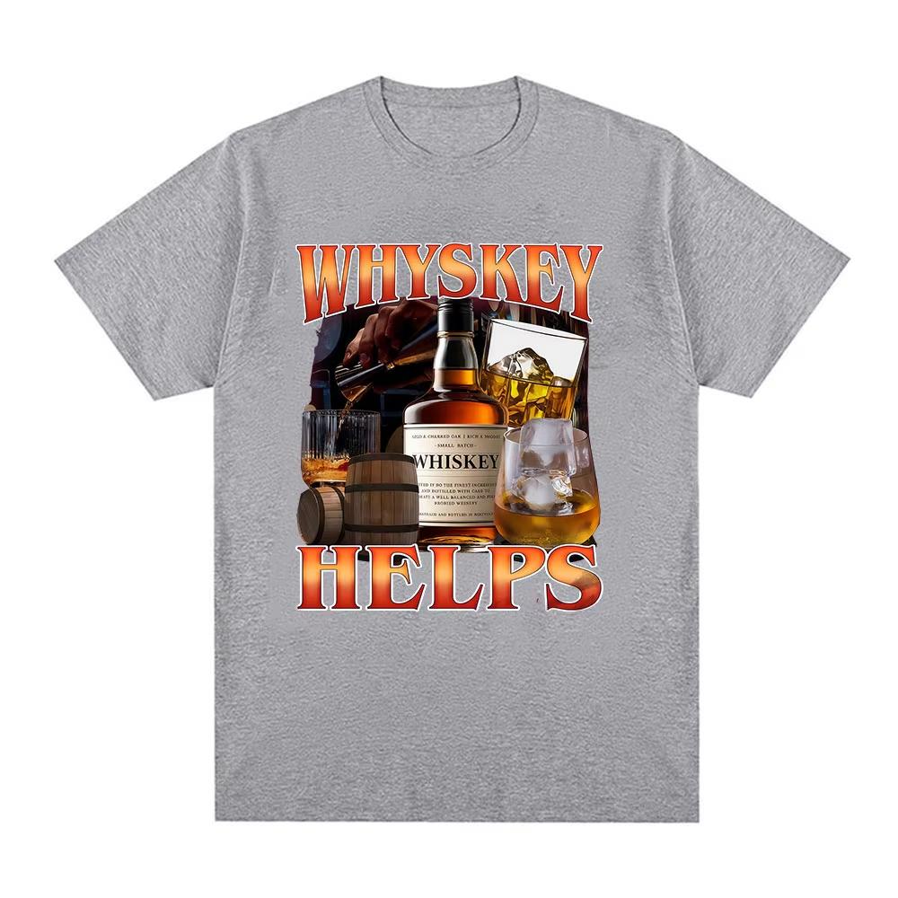 Whiskey Helps Funny Meme Tshirt Unisexs Clothing Fashion ONeck Short Sleeve Tshirts Unisex Vintage High Quality Cotton T Shirt