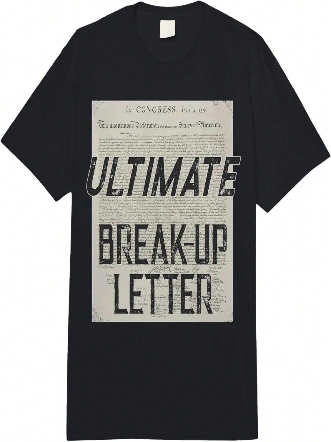 Declaration Of Independence Ultimate Break-Up Letter  Adult Heavyweight T-Shirt S