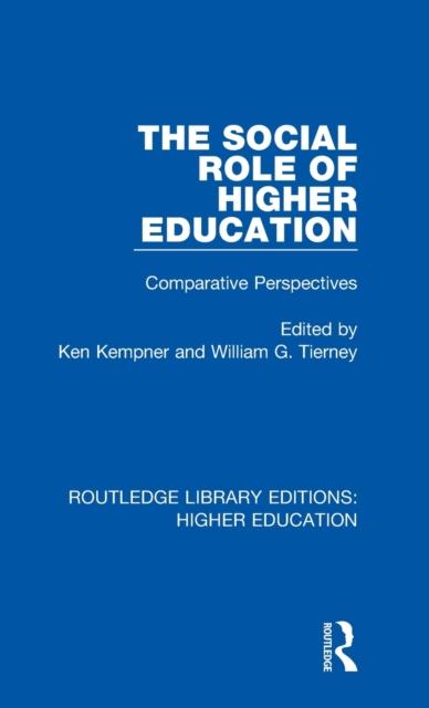 The The Social Role of Higher Education : Comparative Perspectives Book