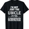 I'm Not Just The Uncle Godfather For Uncle T-Shirt