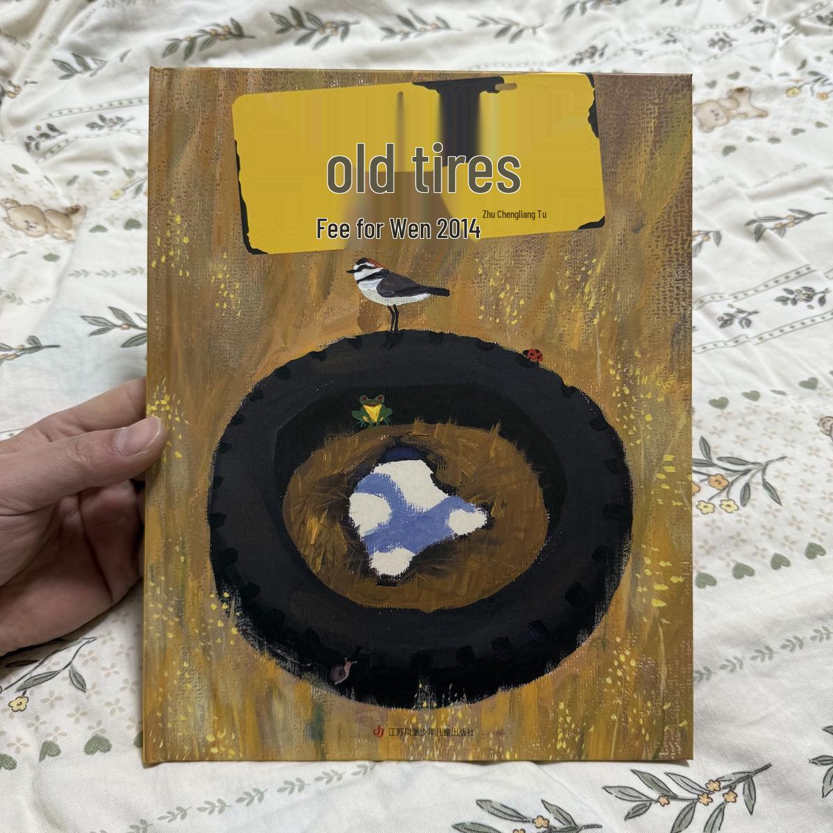 Old Tire: A Timeless Picture Book on Life s Journey - Emotional and Educational Enlightenment in Hardcover. Hardcover Picture Book