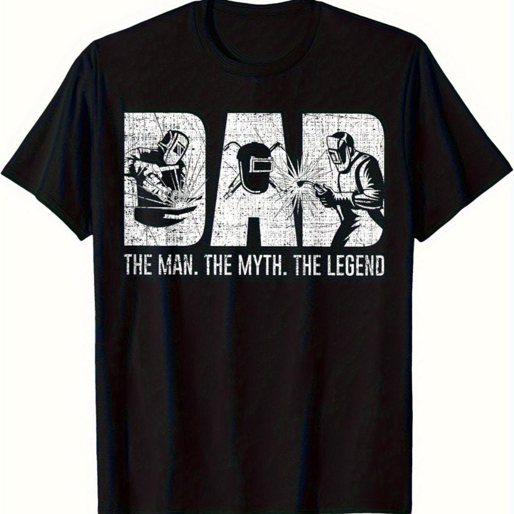 Unisexs Welding Dad TShirt DAD THE for Unisex THE MYTH THE LEGEND Bold Welder Graphic Print Cotton Regular Fit Short Sleeve L
