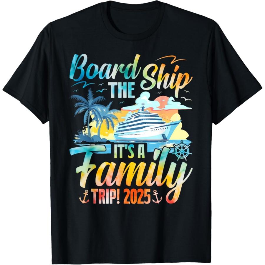 

Board The Ship It s A Family Trip 2025 Group Matching Cruise T-Shirt(1) XXXXXL чорний