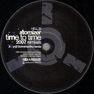 12inch Record ATOMIZER - Time To Time (2007 Remixes) HELL20 Hellhouse Recor 2007 UK Dance & Electronica Used