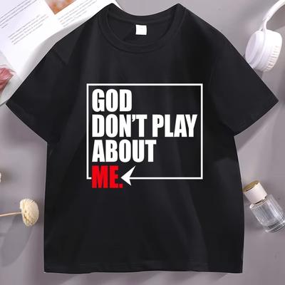 God Dont Play about Me Μπλουζάκι για Άνδρες Γυναίκες Πουλόβερ Στρογγυλή Λαιμόκοψη Τυπωμένο T-shirt Casual Κοντομάνικο Μπλουζάκι Ζευγαριών Streetwear