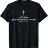 Well Done Good Faithful Servant Christian Bible Verse Graphic Tee Mens Cotton