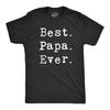 Best Papa Ever Shirt, Grandparent Gift