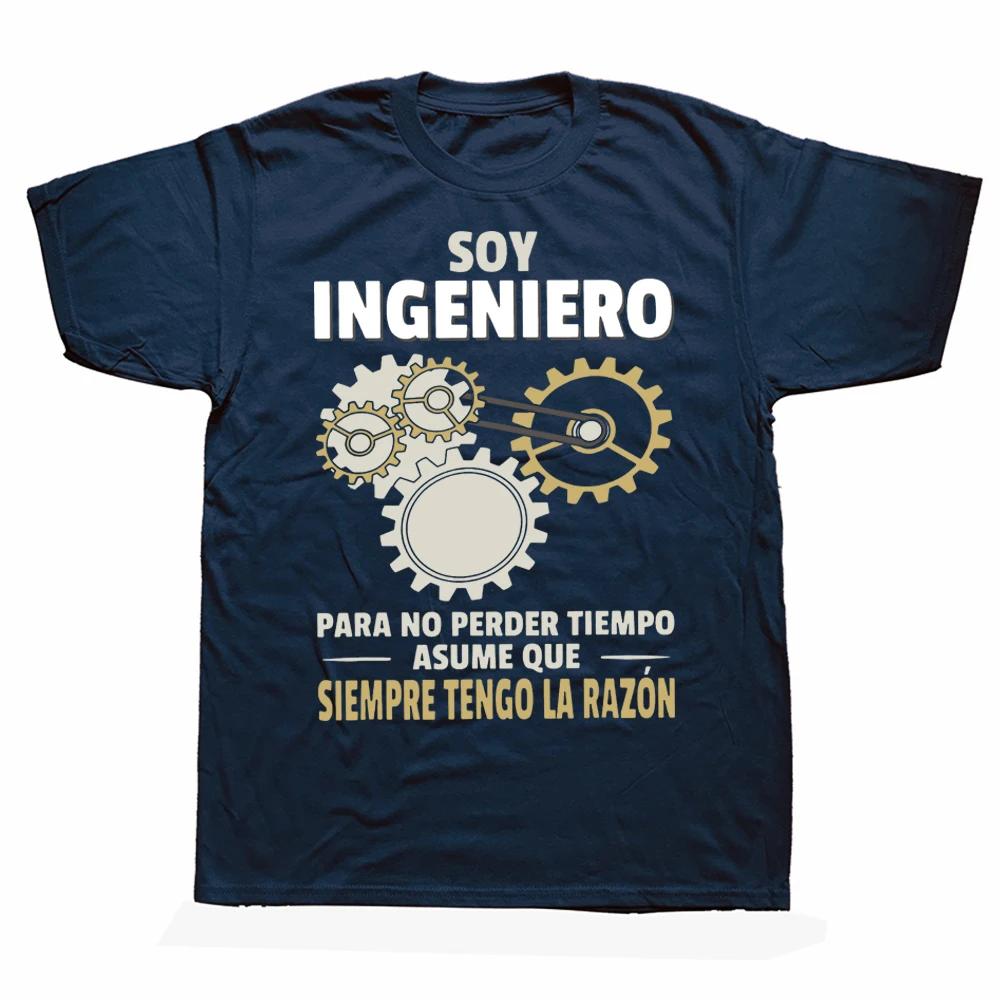 

I Am An Engineer, So I Am Always on The Funny Spanish Joke Engineer Gift T-shirt Casual Cotton Unigender Street Wear Men T-shirt 4XL