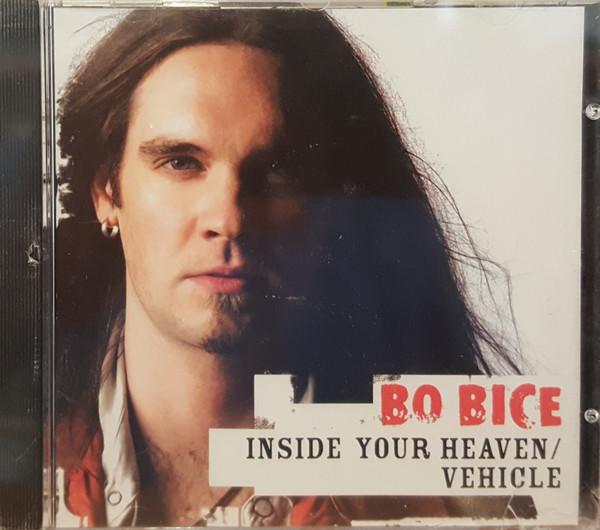 

CD BO BICE Inside Your Heaven Vehicle 82876694952 RCA 2005 Canada Rock Used