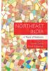 Cartea Northeast India by Saikia, Yasmin - Hardback