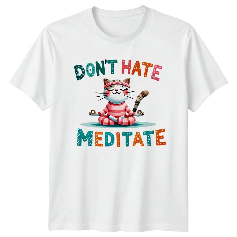 Dont Hate Meditate Yoga Cat Lover TShirt S