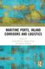 Kniha Maritime Ports, Supply Chains and Logistics Corridors