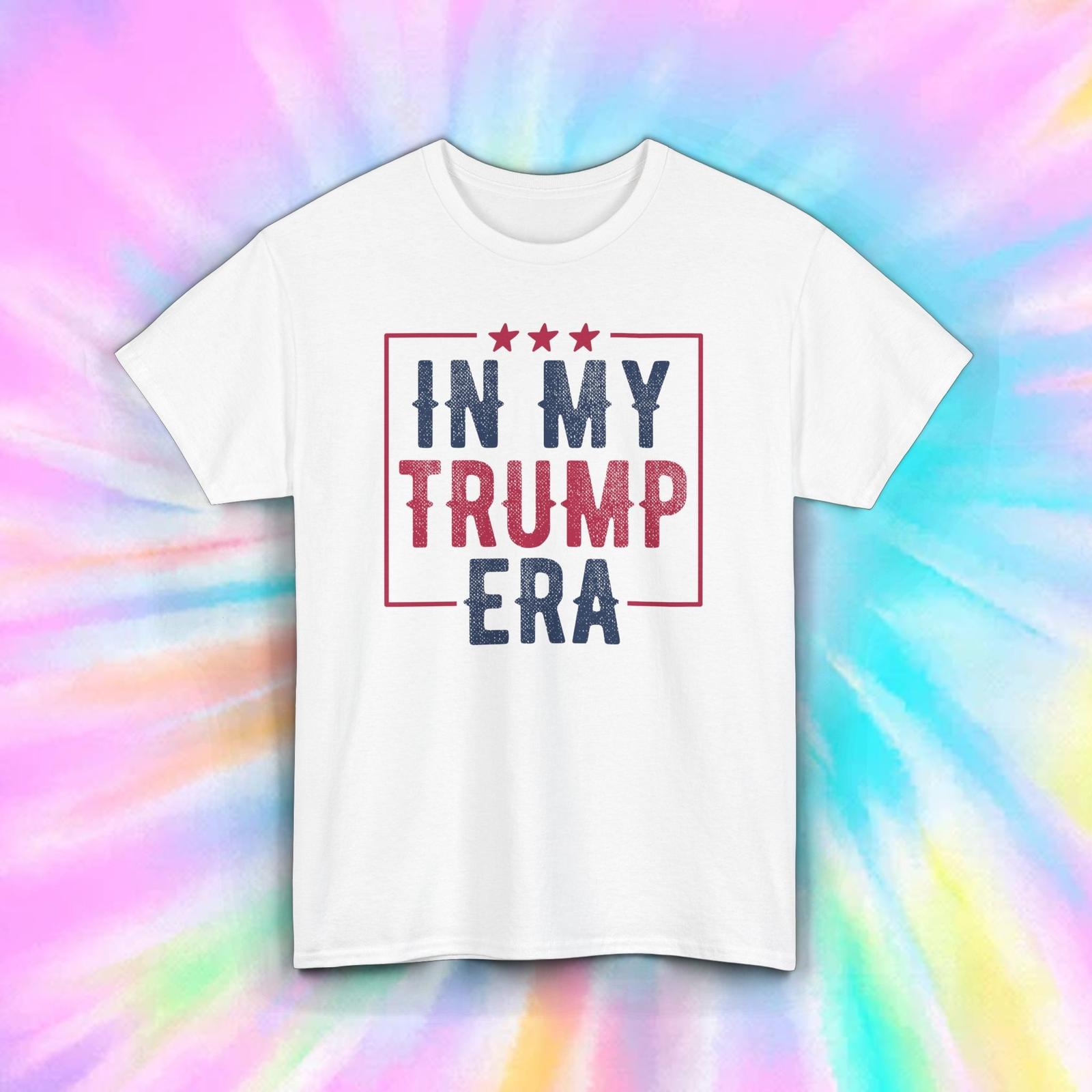 In My Trump Era T-Shirt Mens Womens Tees Top S-5XL Patriotic Political Gift Humor StatemenT Shirt Mens Womens Tees Top 4XL