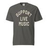 SUPPORT LIVE MUSIC T-Shirt Rock Folk Country Comfort Colors Garment Dyed Tee Unisex T-Shirt