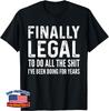 Finally Legal Funny 21st Birthday 2002 Gift For Unisex T-Shirt