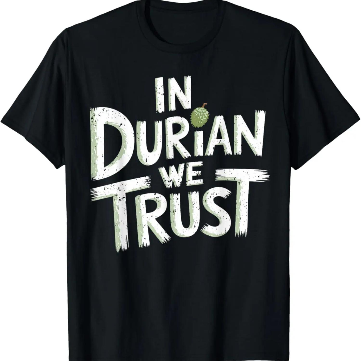 Durian Fans Hungy For More Durian T-Shirt S