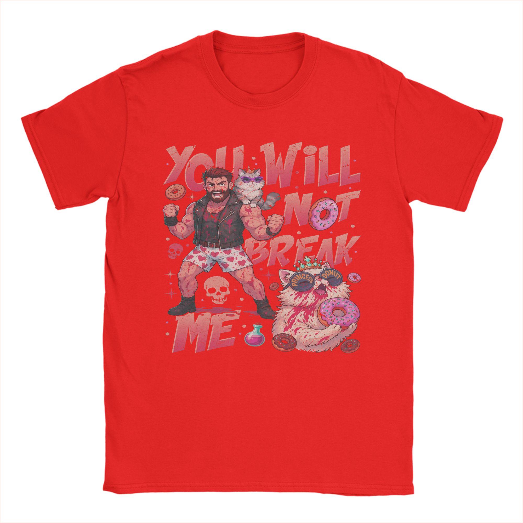 

Men You Will Not Break Me Dungeon crawler carl T Shirt 100 Cotton Tops Fun Round Neck Tee Shirt Birthday Present TShirt S