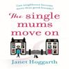 The Single Mums Move On by Janet Hoggarth Paperback Book 9781838930615