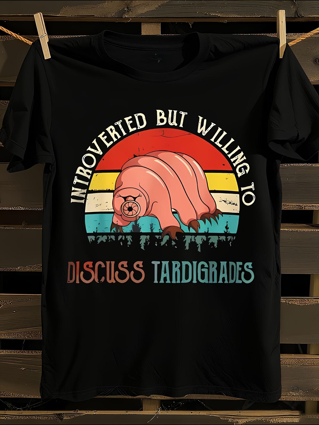 Introverted But Willing to Discuss Tardigrades Tshirt M