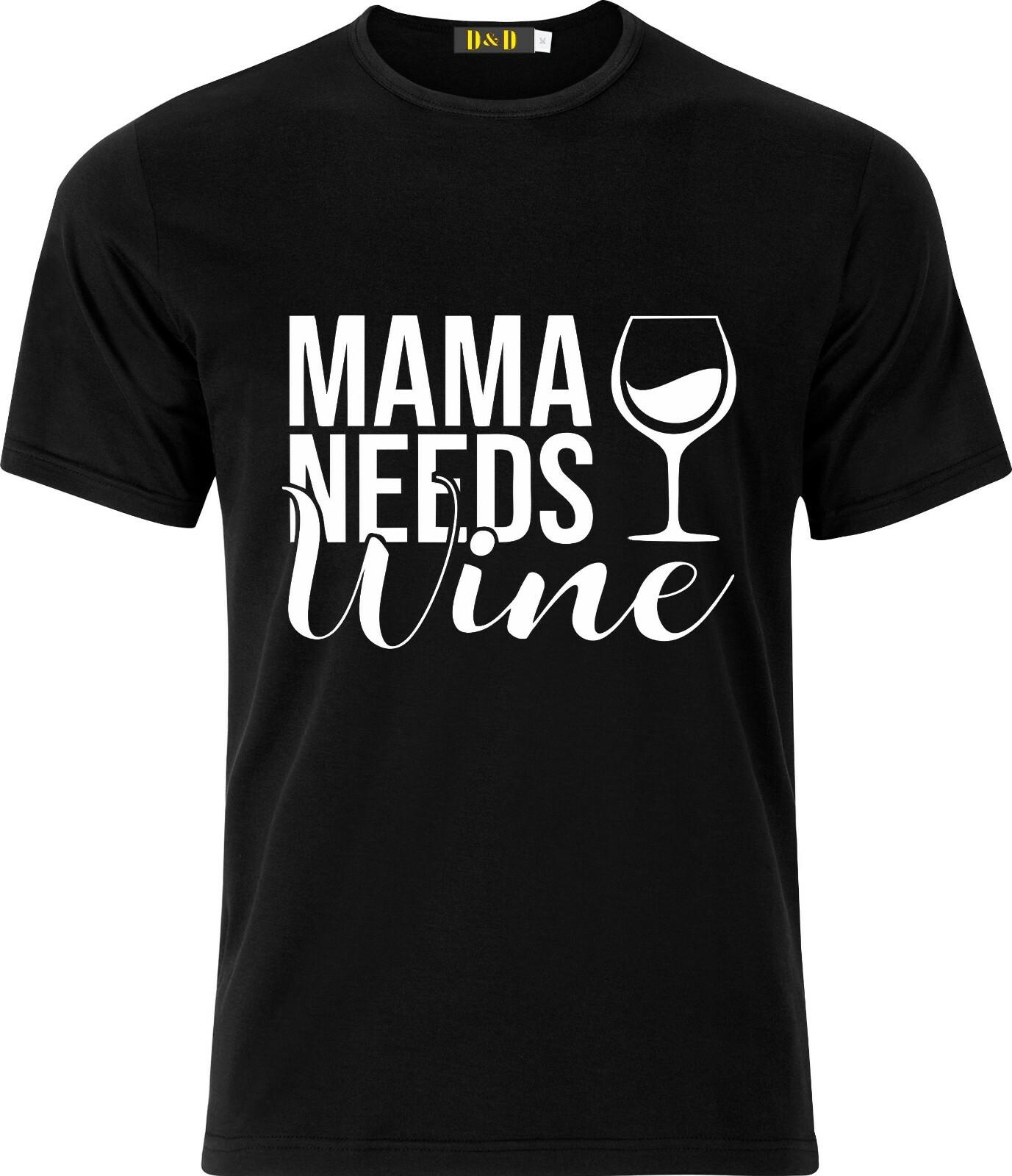Mama Needs Wine Funny Adult Sarcastic Christmas Cotton T-Shirt Mens Womens Tees Top 4XL