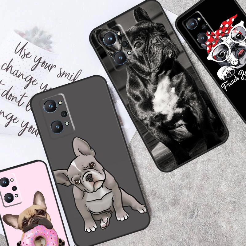 French Bulldog Dog For Realme 12 11 Pro Plus 9 10 GT5 GT3 GT Neo5 C35 C31 C30 C33 C51 C53 C55 C25s C21Y Case