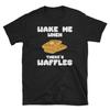 Waffle Lover Shirt, Wake Me When There's Waffles, Breakfast T-Shirt