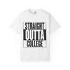 Straight Outta College T-Shirt