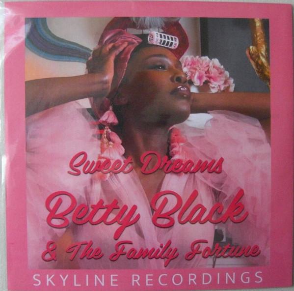 7inch Record BETTY BLACK & THE FAMILY FORTUNE - Sweet Dreams SL45027 Skyline Recordi 2023 UK Soul/Funk