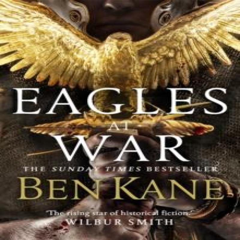 Eagles At War by Ben Kane Paperback Book 9780099580744