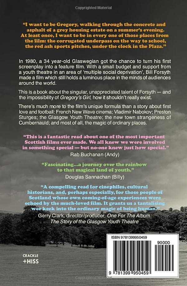 Being Gregory: Bill Forsyth, Gregory's Girl, the lot