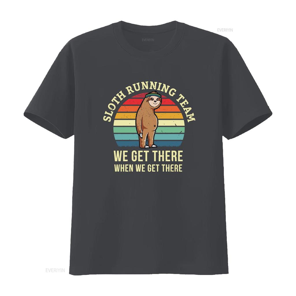 Funny Sloth Running Team T Shirt We Get There When Perfect for Triathalon Training 5K 10K 15K 20K Marathon Lover Gag  vintage