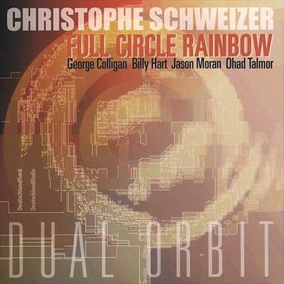 CD CHRISTOPHE SCHWEIZER, FULL CIRCLE R - Dual Orbit TCB01142 TCB Records 2003 Switzerlan Jazz Gebraucht