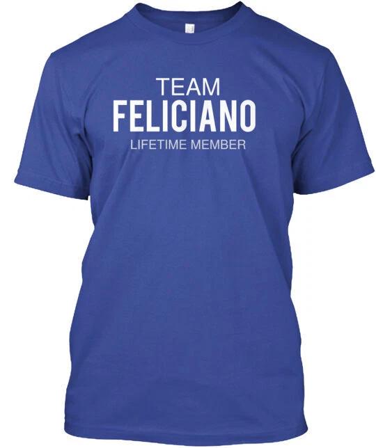 

Team Feliciano T-Shirt Made in the USA Size S to 5XL 3XL